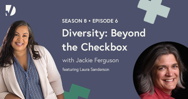 Diversity: Beyond the Checkbox | A Diversity Podcast Series Episode 6